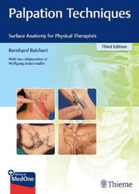Palpation techniques : surface anatomy for physical therapists; Bernhard Reichert; 2021