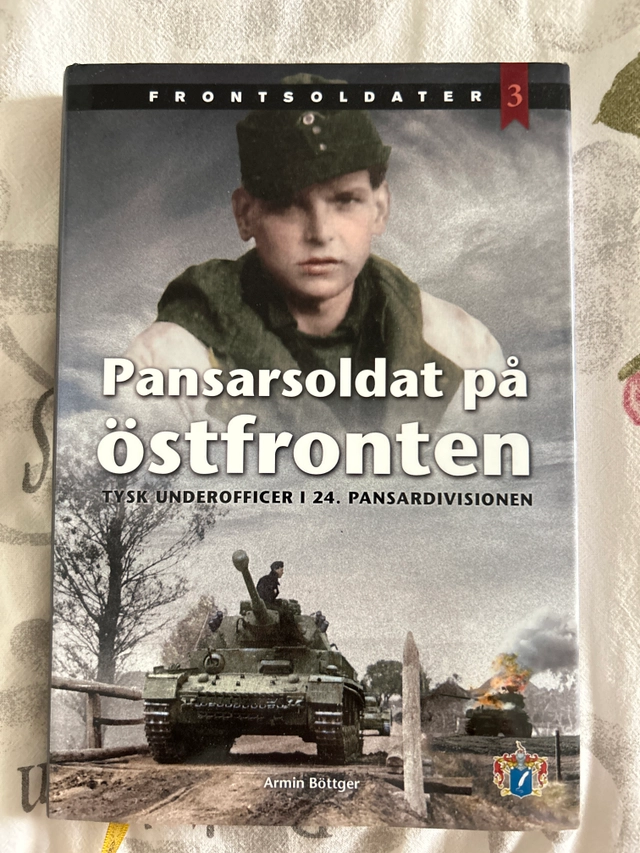 Pansarsoldat på östfronten : tysk underofficer i 24. pansardivisionen; Armin Böttger; 2013
