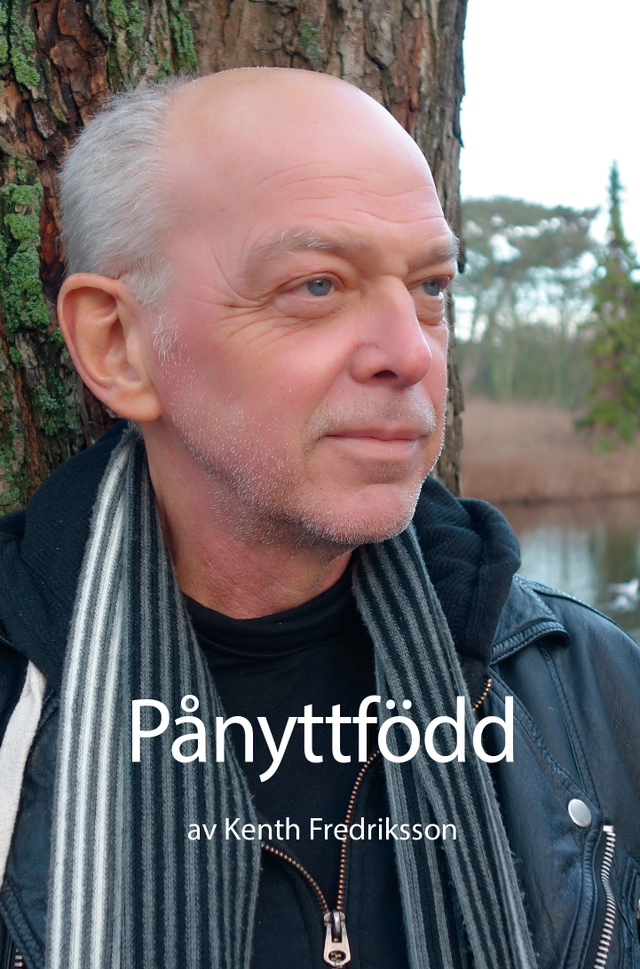 Pånyttfödd; Kenth Fredriksson; 2014