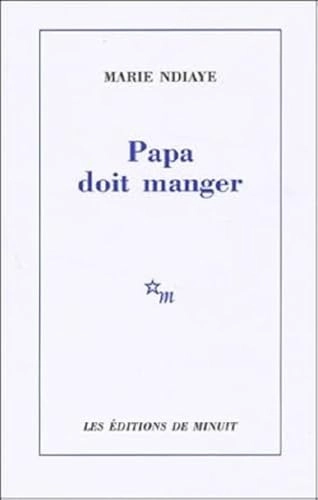 Papa doit manger; Marie N'Diaye; 2003