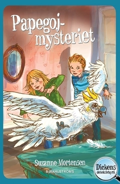 Papegojmysteriet; Suzanne Mortensen; 2018