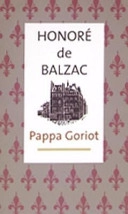 Pappa Goriot; Honoré de Balzac; 1995