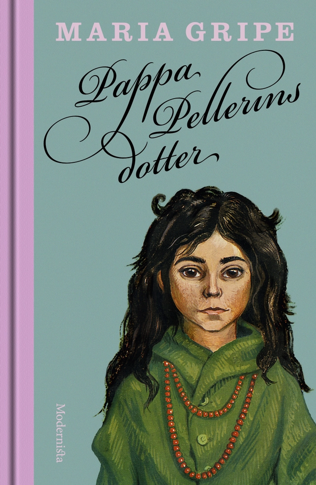 Pappa Pellerins dotter; Maria Gripe; 2016
