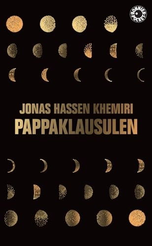 Pappaklausulen : roman; Jonas Hassen Khemiri; 2019