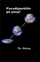 Paradigmskifte på gång?; Pia Hellertz; 2019