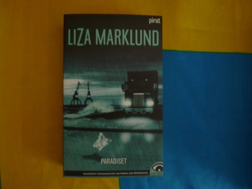 Paradiset; Liza Marklund; 2005