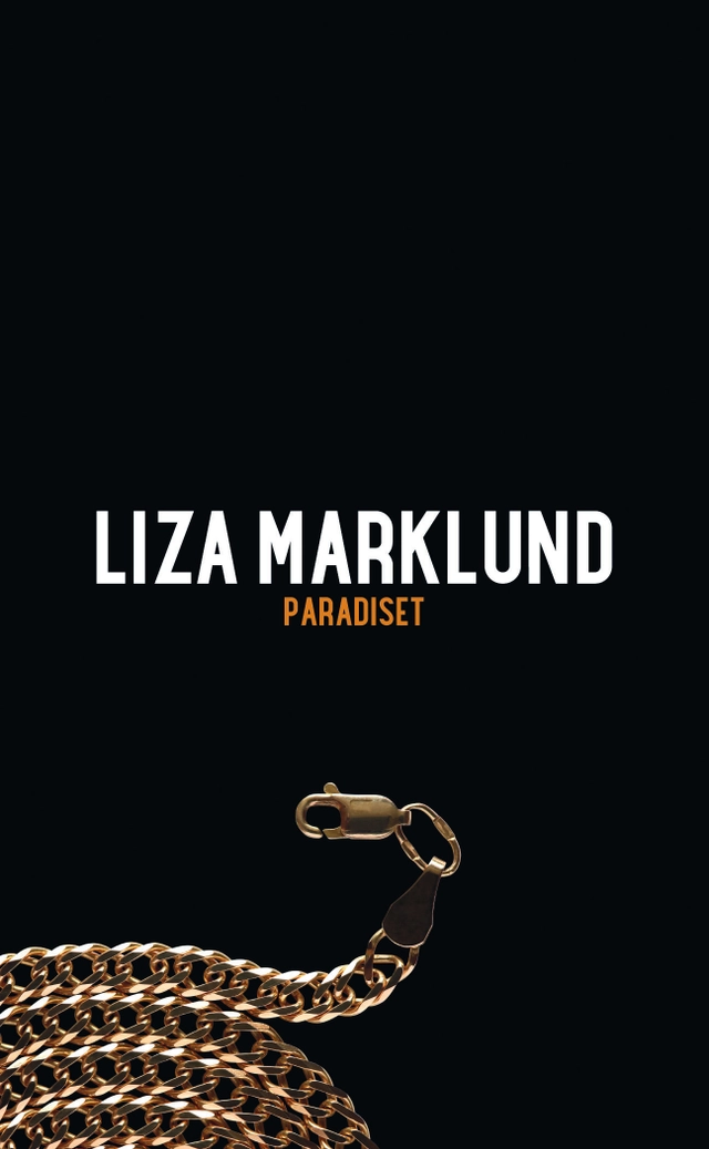 Paradiset; Liza Marklund; 2016