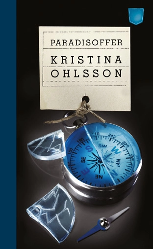 Paradisoffer; Kristina Ohlsson; 2013