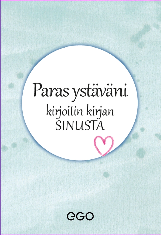 Paras ystäväni – kirjoitin kirjan sinusta; Stefan Ekberg; 2022