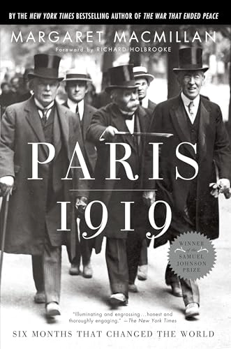 Paris 1919: Six Months That Changed the World; Margaret MacMillan; 2003