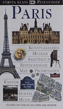 Paris : [konstgallerier, museer, arkitektur, restauranger, mat ...]; Alan Tillier; 2002