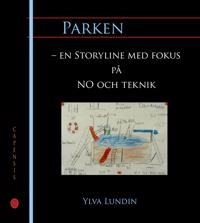 Parken - en Storyline med fokus på NO och teknik; Ylva Lundin; 2014