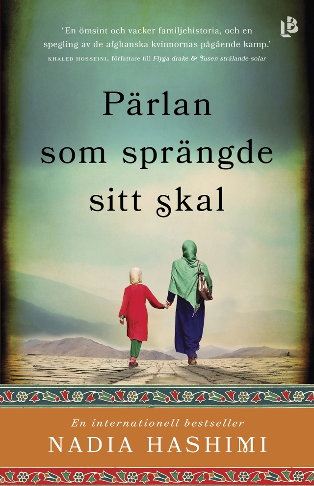 Pärlan som sprängde sitt skal; Nadia Hashimi; 2018