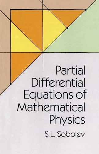 Partial differential equations of mathematical physics; Sergeĭ L'vovich Sobolev; 1989