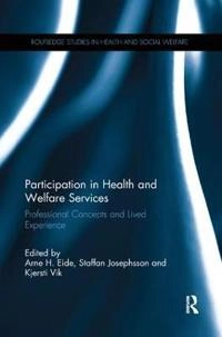 Participation in Health and Welfare Services; Arne H Eide, Staffan Josephsson, Kjersti Vik; 2019