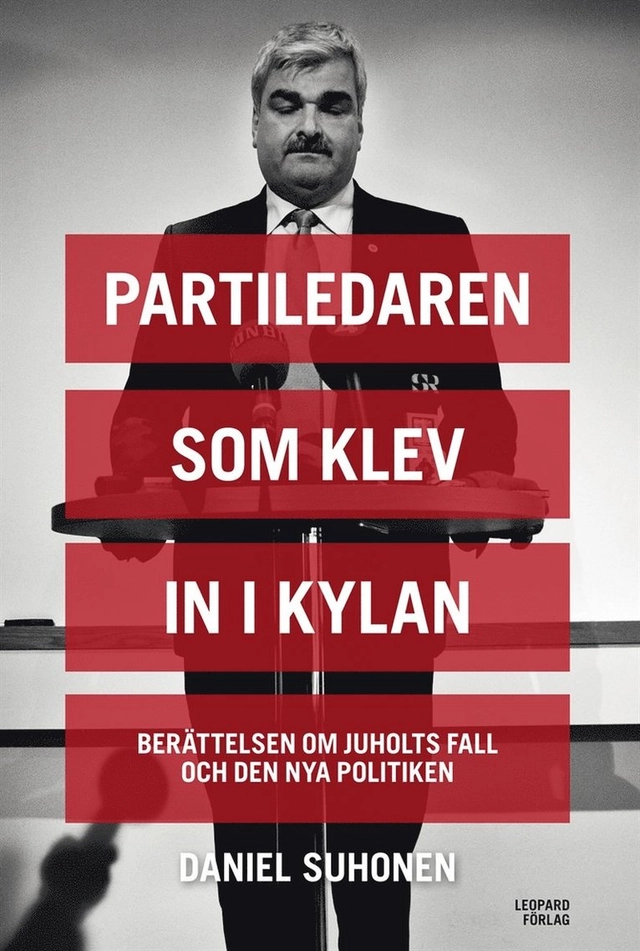 Partiledaren som klev in i kylan; Daniel Suhonen