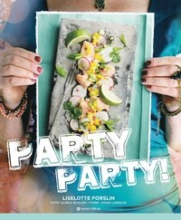 Party, party!; Liselotte Forslin; 2014
