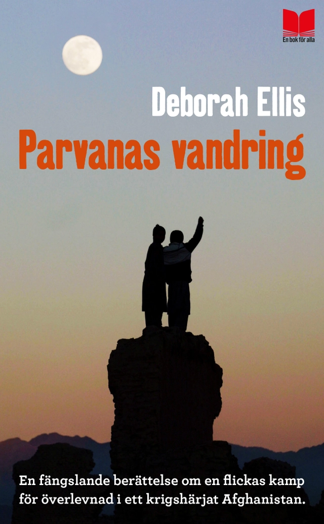Parvanas vandring; Deborah Ellis; 2016