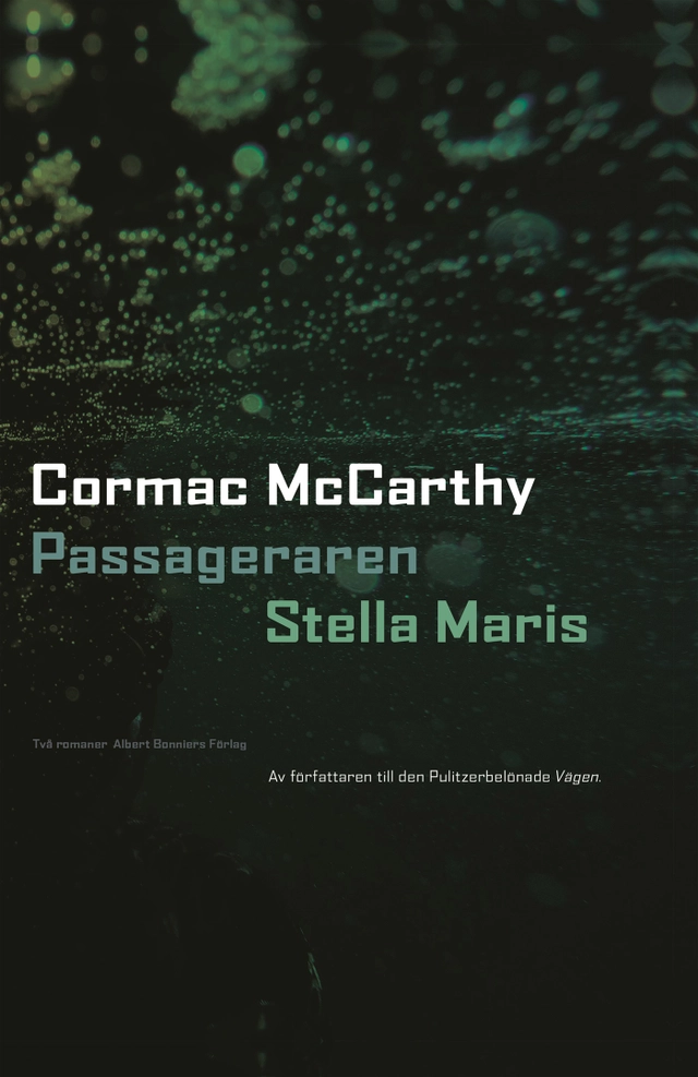 Passageraren ; Stella Maris; Cormac McCarthy; 2023