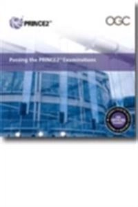 Passing Your PRINCE2 Examinations - 2009 Version; Sue Taylor, AXELOS; 2009