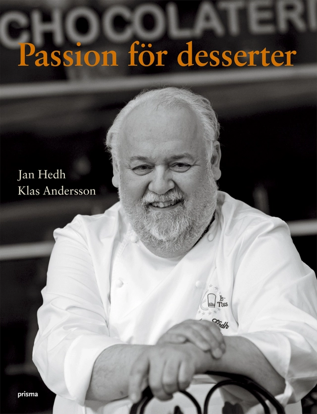 Passion för desserter; Jan Hedh; 2007