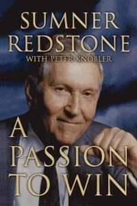 Passion to Win; Sumner Redstone; 2001