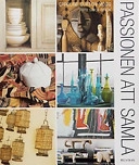 Passionen att samla; Caroline Clifton-Mogg; 2003