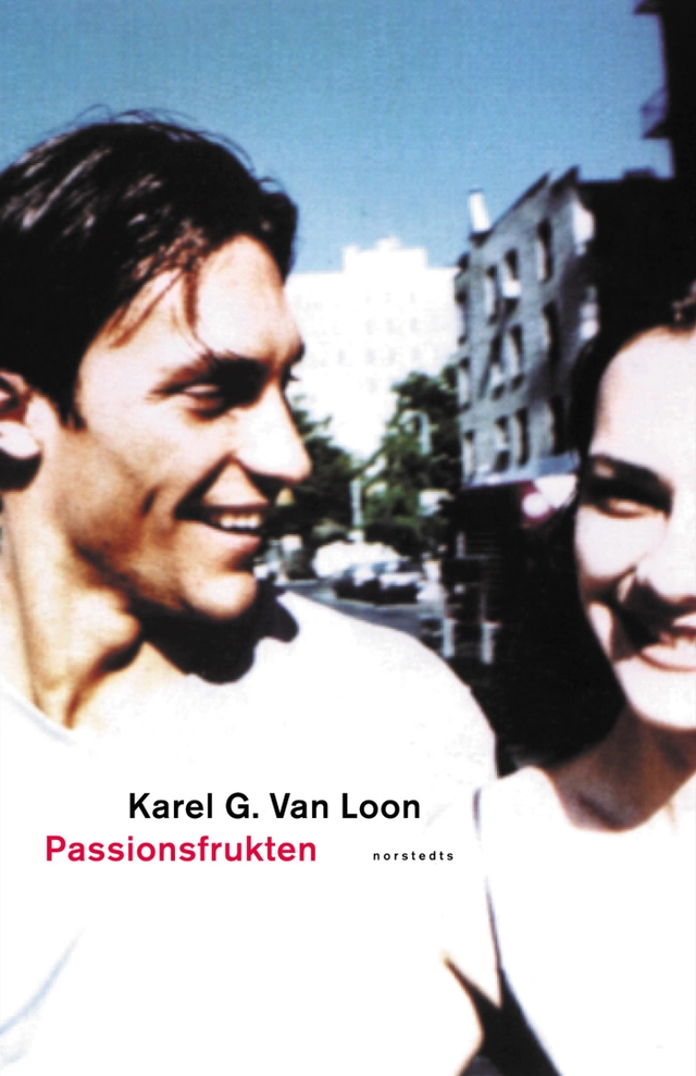 Passionsfrukten; Karel Glastra van Loon; 2001