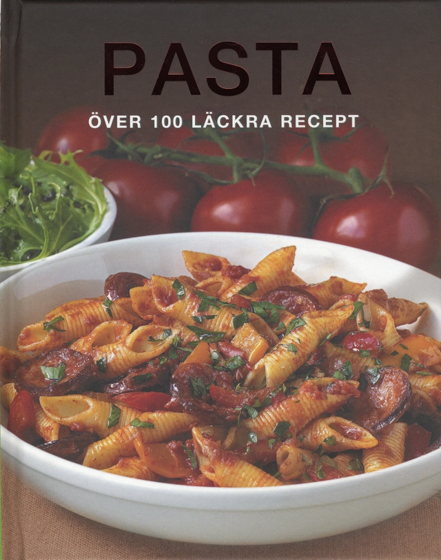 Pasta : över 100 läckra recept; Astrid Grönberg; 2009