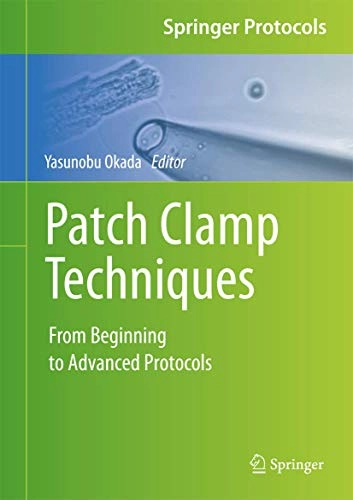 Patch Clamp Techniques; Yasunobu Okada; 2012