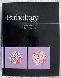Pathology; Emanuel Rubin, John L. Farber; 1988