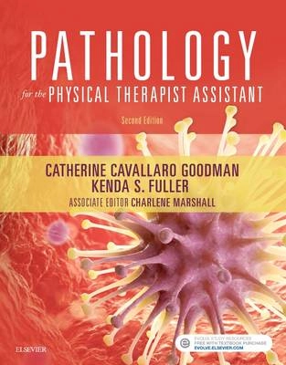 Pathology for the physical therapist assistant; Catherine Cavallaro Goodman; 2017