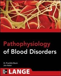 Pathophysiology of blood disorders; Bunn; 2011