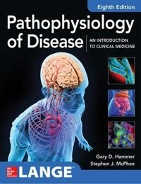 Pathophysiology of disease: an introduction to clinical medicine; Gary D. Hammer; 2019