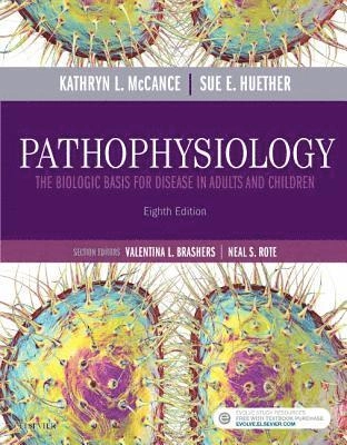 Pathophysiology : the biologic basis for disease in adults and children; Kathryn L McCance; 2019