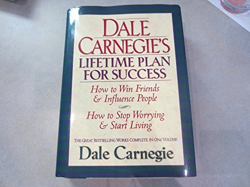Pathways to Success in Your Professional & Private Lives; Dale Carnegie