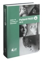 Patient-FASS 2010 : källan till kunskap om läkemedel; LIF; 2009