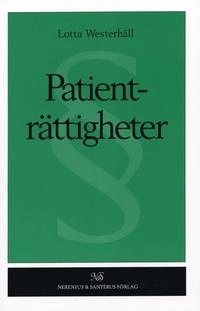 Patienträttigheter; Lotta Vahlne Westerhäll; 1994