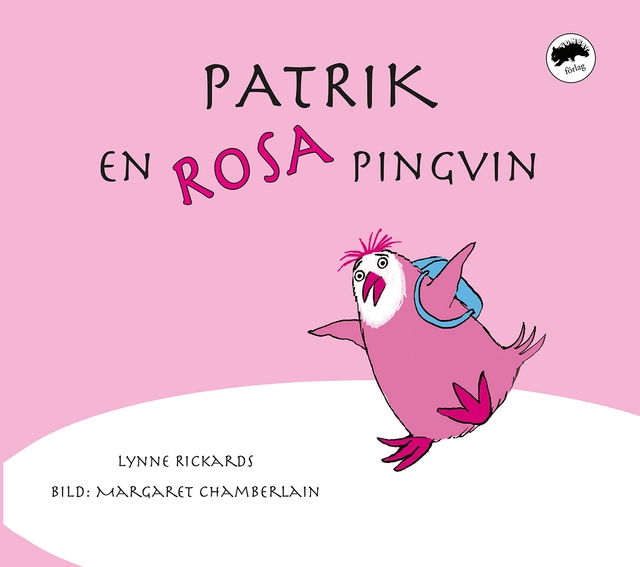 Patrik, en rosa pingvin; Lynne Rickards; 2014