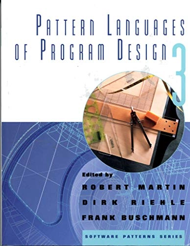 Pattern languages of program design; Robert C. Martin, Dirk Riehle, Frank Buschmann; 1997