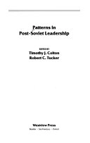 Patterns in post-Soviet leadership; Timothy J. Colton, Robert C. Tucker; 1995