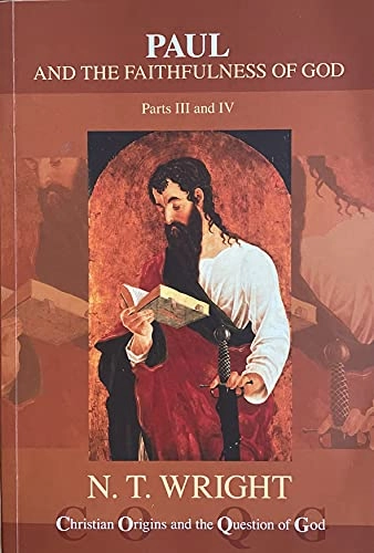 Paul and the faithfulness of God; Wright; 2013