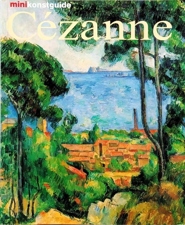 Paul Cézanne : hans liv och verk; Nicola Nonhoff; 2000