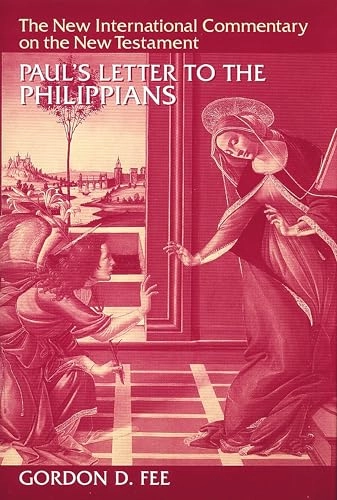 Paul's Letter to the Philippians; Gordon D. Fee; 1995