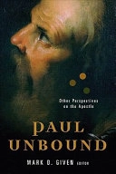 Paul Unbound; Mark D Given; 2010