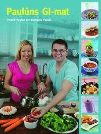 Paulúns GI-mat; Karoliina Paulún, Fredrik Paulún; 2006