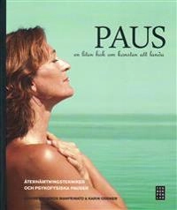 Paus : en liten bok om konsten att landa; Louise Malmros Manfrinato; 2010