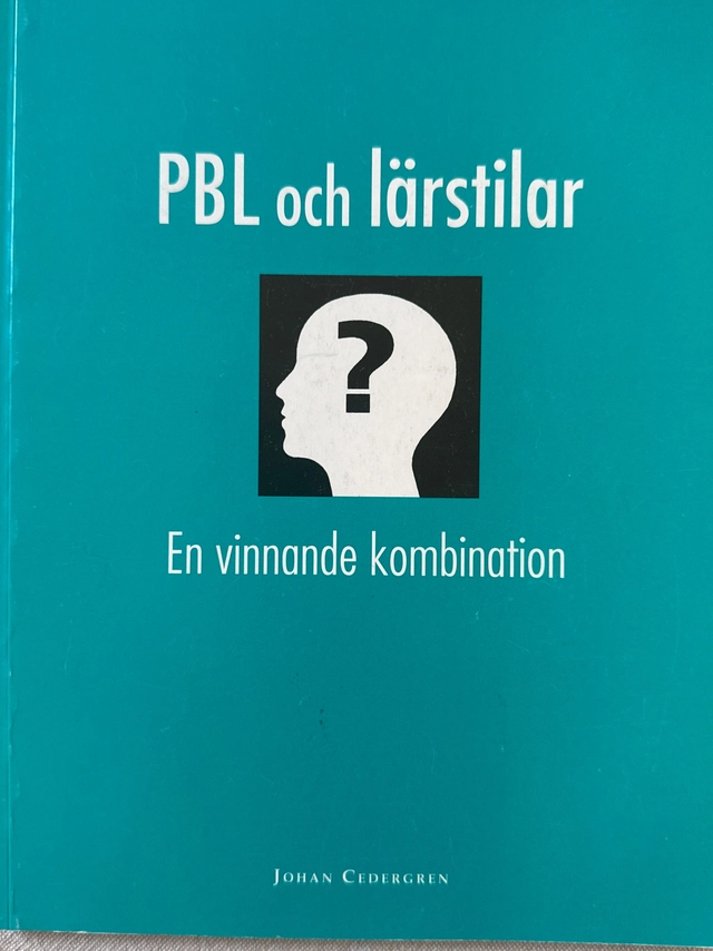 PBL och lärstilar : en vinnande kombination; Johan Cedergren; 2000
