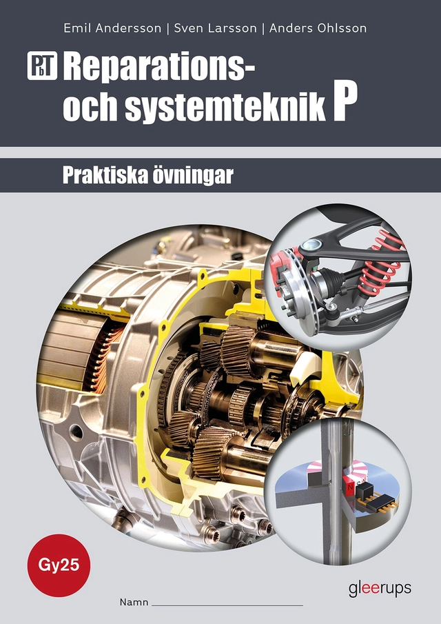 PbT Reparations- och systemteknik P 1-2, övningsbok, Gy25; Anders Ohlsson, Sven Larsson, Emil Andersson; 2026