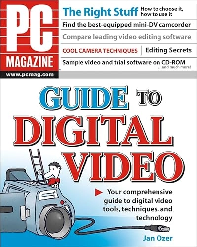 PC Magazine Guide to Digital Video; Jan Ozer; 2003